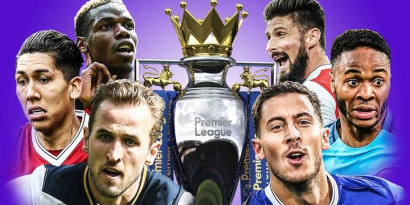 Tổng quan về giải đấu Premier League danh giá nhất nước Anh